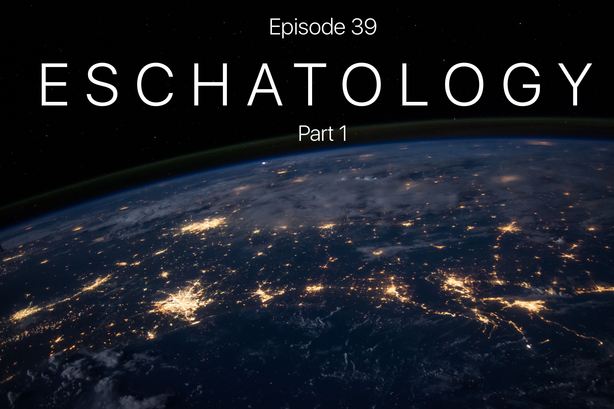 society-of-evangelical-arminians-remonstrance-episode-39-eschatology